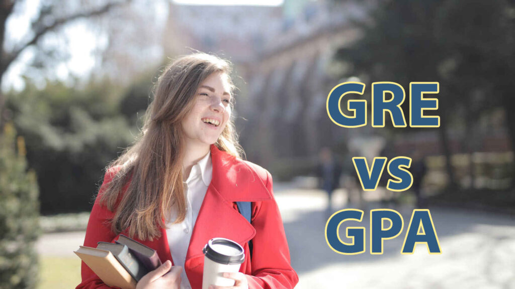 GRE or GPA